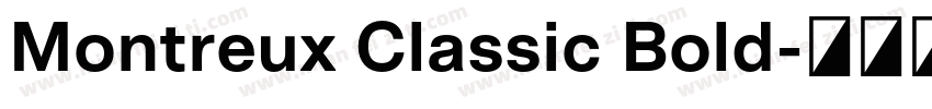 Montreux Classic Bold字体转换